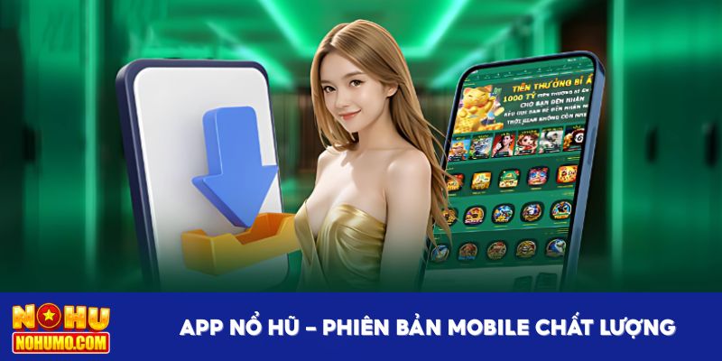 App Nổ Hũ